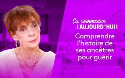 Comprendre l’histoire de ses ancêtres pour guérir