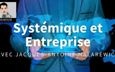 Un Coach À La Une® : Systémique et Entreprise / Jacques-Antoine MALAREWICZ